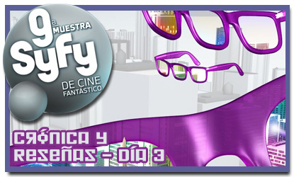 Muestra Syfy 2012 D&iacute;a 3 